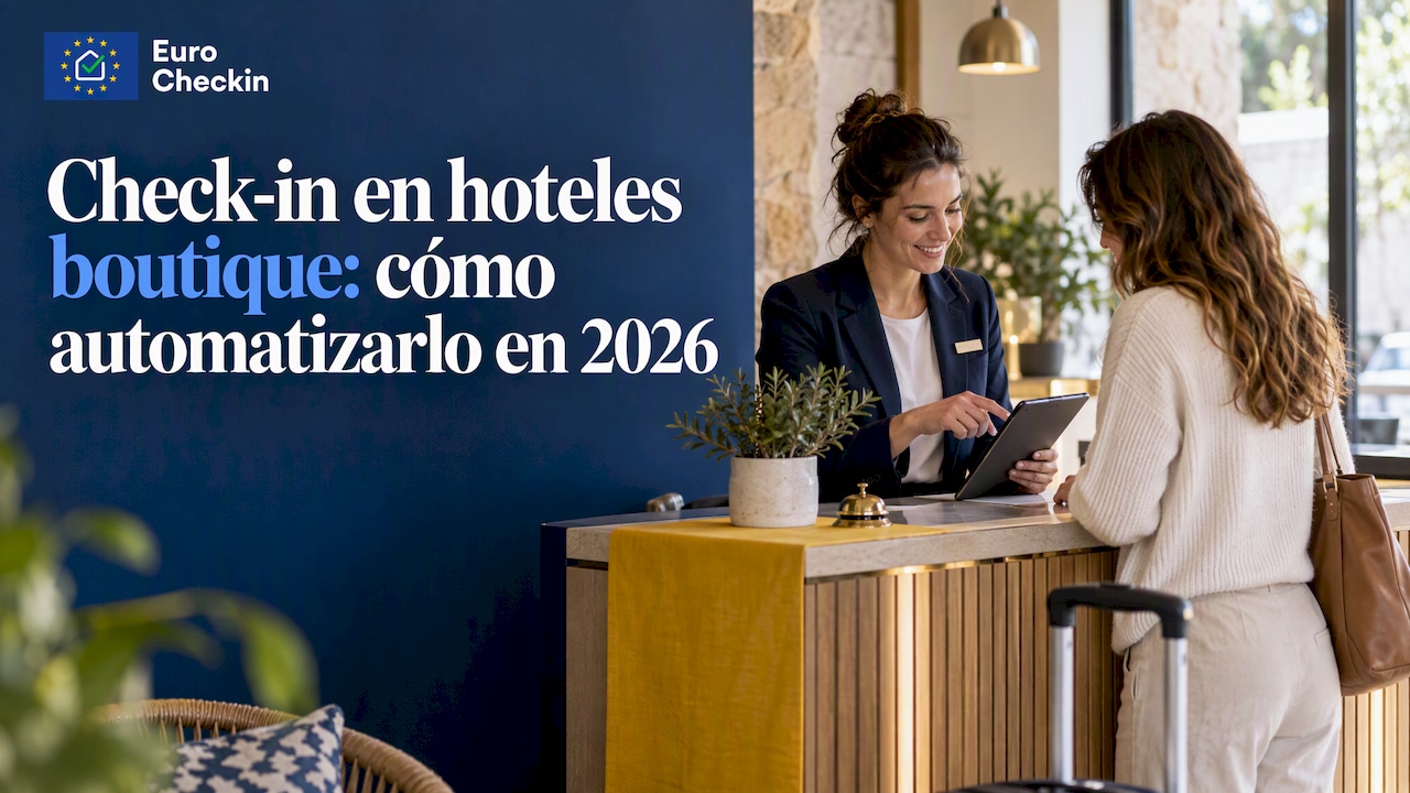 Check-in en hoteles boutique: cómo automatizarlo en 2026