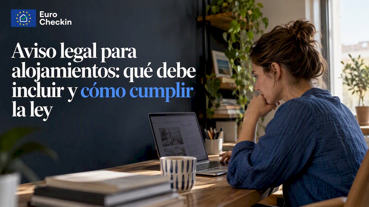 Aviso legal para alojamientos: qué debe incluir y cómo cumplir la ley