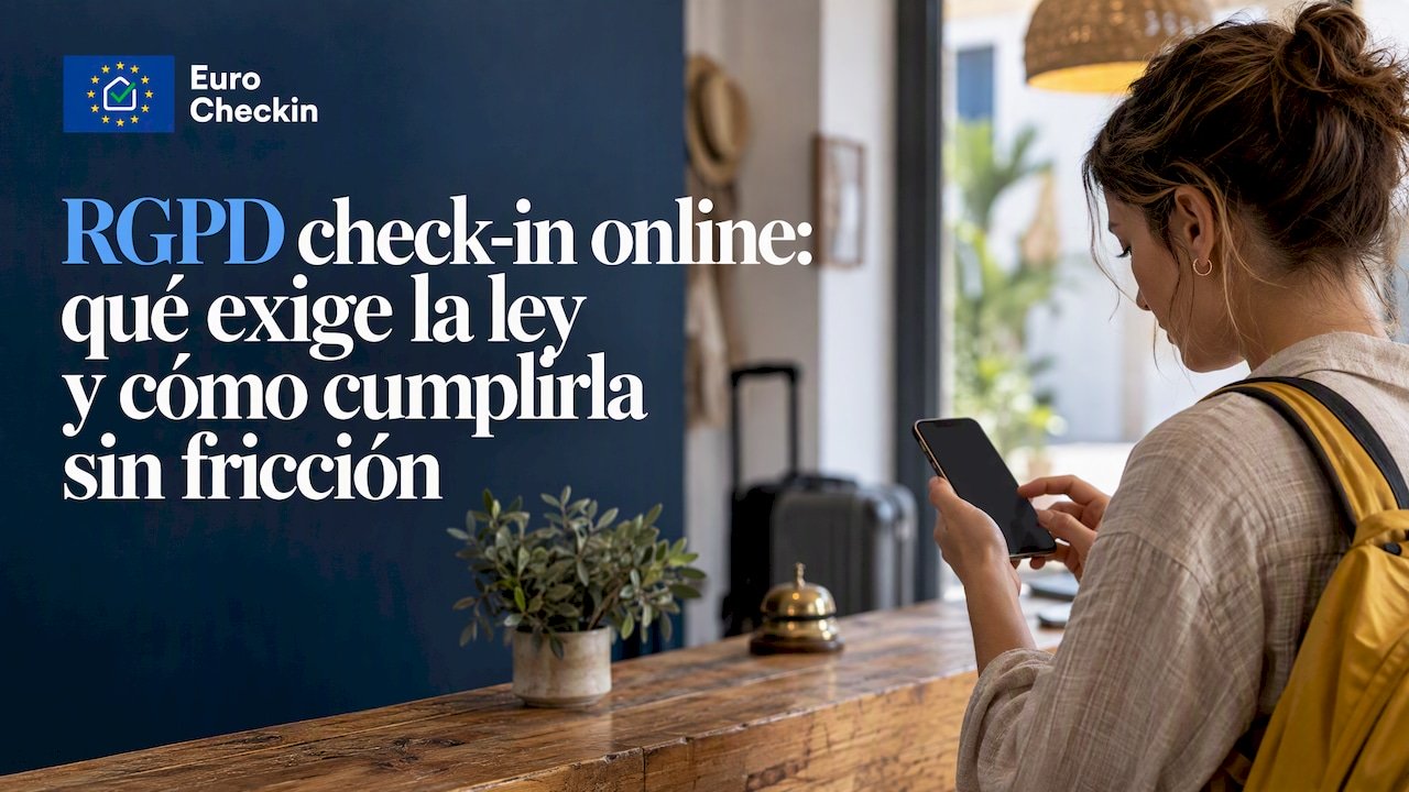 RGPD check-in online: qué exige la ley y cómo cumplirla sin fricción